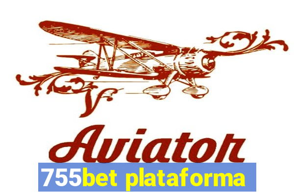 755bet plataforma